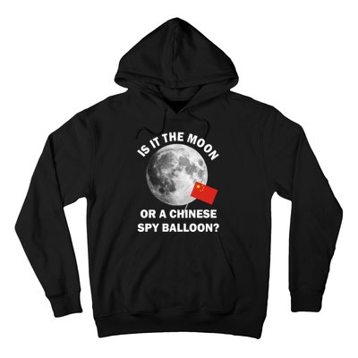 Is It The Moon Or A Chinese Spy Balloon Hoodie