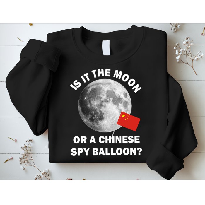Is It The Moon Or A Chinese Spy Balloon Sweatshirt