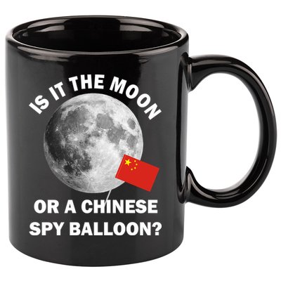 Is It The Moon Or A Chinese Spy Balloon 11oz C Handle Ceramic Mug