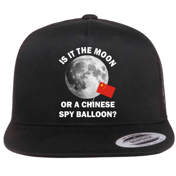 Is It The Moon Or A Chinese Spy Balloon Flat Bill Trucker Hat