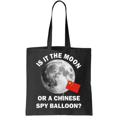 Is It The Moon Or A Chinese Spy Balloon Tote Bag