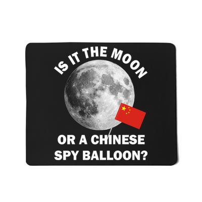 Is It The Moon Or A Chinese Spy Balloon Mousepad