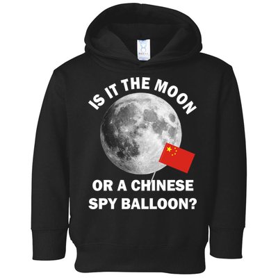 Is It The Moon Or A Chinese Spy Balloon Toddler Hoodie