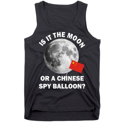 Is It The Moon Or A Chinese Spy Balloon Tank Top