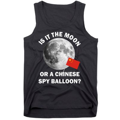 Is It The Moon Or A Chinese Spy Balloon Tank Top