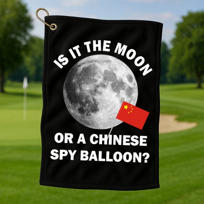 Is It The Moon Or A Chinese Spy Balloon Golf Towel
