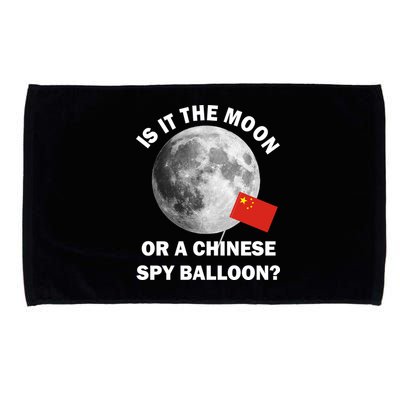 Is It The Moon Or A Chinese Spy Balloon Microfiber Hand Towel