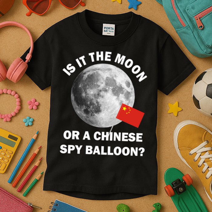Is It The Moon Or A Chinese Spy Balloon Kids T-Shirt