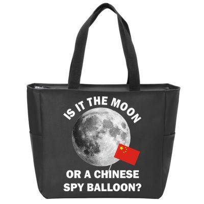 Is It The Moon Or A Chinese Spy Balloon Zip Tote Bag