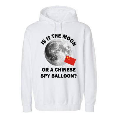 Is It The Moon Or A Chinese Spy Balloon Garment-Dyed Fleece Hoodie