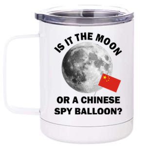 Is It The Moon Or A Chinese Spy Balloon 12 oz Stainless Steel Tumbler Cup