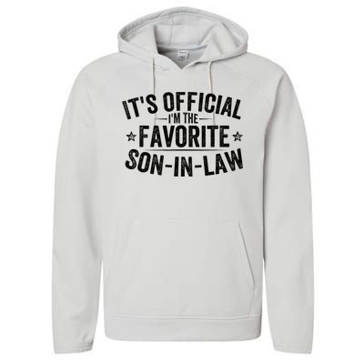 Its Im The Favorite Son In Law Vintage Performance Fleece Hoodie