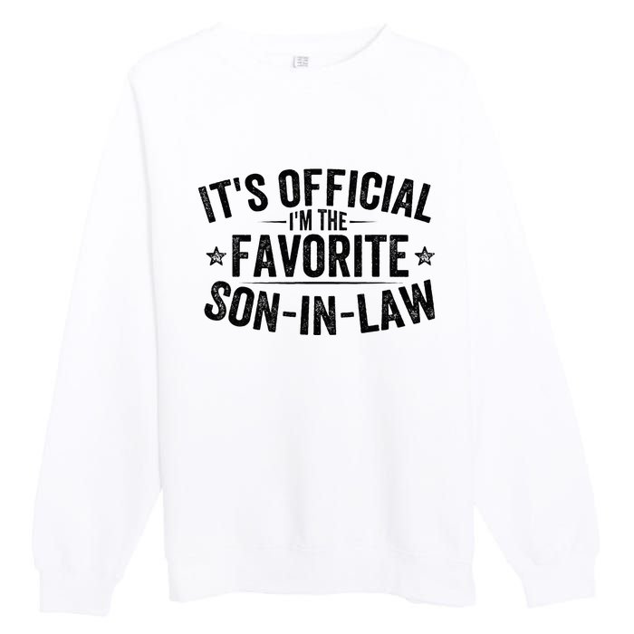 Its Im The Favorite Son In Law Vintage Premium Crewneck Sweatshirt