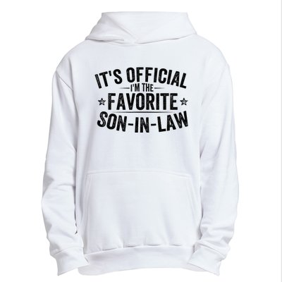 Its Im The Favorite Son In Law Vintage Urban Pullover Hoodie