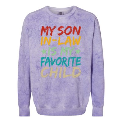 It's I'm The Favorite Son In Law Funny Family Humor Colorblast Crewneck Sweatshirt