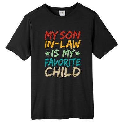 It's I'm The Favorite Son In Law Funny Family Humor Tall Fusion ChromaSoft Performance T-Shirt