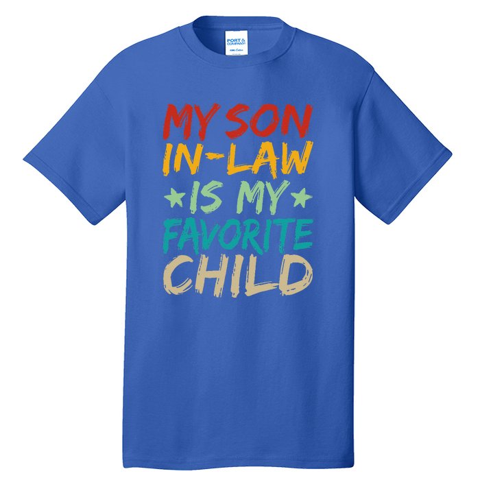 It's I'm The Favorite Son In Law Funny Family Humor Tall T-Shirt