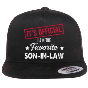 Its Im The Favorite Son In Law Flat Bill Trucker Hat