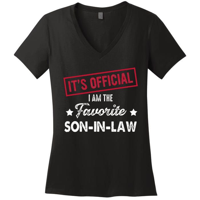 Its Im The Favorite Son In Law Women's V-Neck T-Shirt