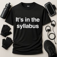 ItS In The Syllabus Cooling Performance Crew T-Shirt