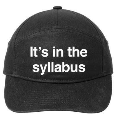 ItS In The Syllabus 7-Panel Snapback Hat