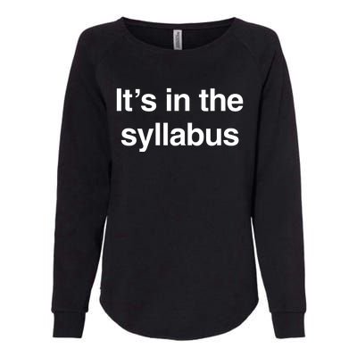 ItS In The Syllabus Womens California Wash Sweatshirt