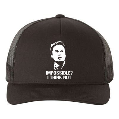 Impossible I Think Not Elon Musk Yupoong Adult 5-Panel Trucker Hat