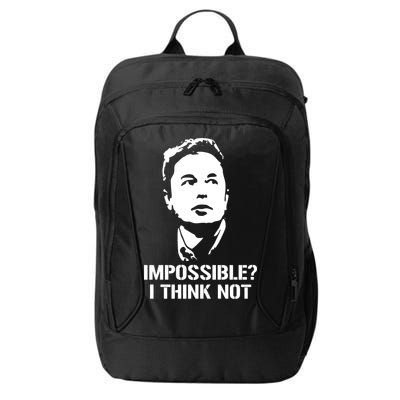 Impossible I Think Not Elon Musk City Backpack