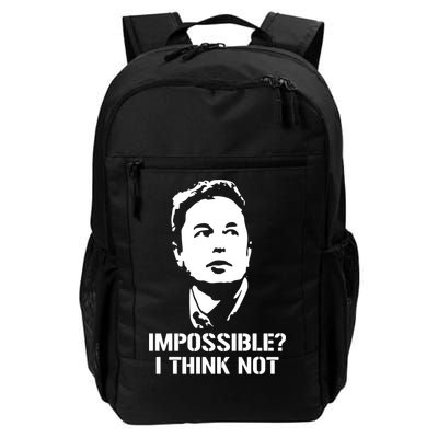 Impossible I Think Not Elon Musk Daily Commute Backpack