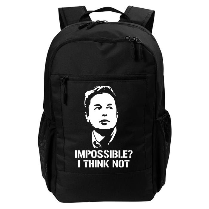 Impossible I Think Not Elon Musk Daily Commute Backpack