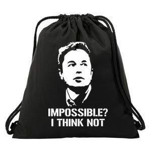 Impossible I Think Not Elon Musk Drawstring Bag