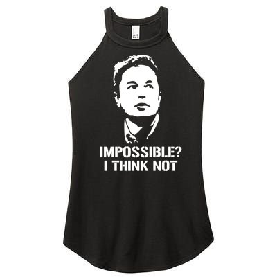 Impossible I Think Not Elon Musk Women’s Perfect Tri Rocker Tank