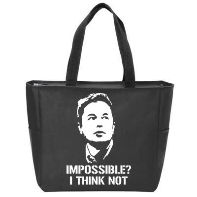 Impossible I Think Not Elon Musk Zip Tote Bag