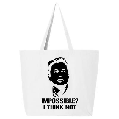 Impossible I Think Not Elon Musk 25L Jumbo Tote