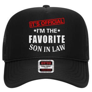 Its Im The Favorite Son In Law High Crown Mesh Back Trucker Hat