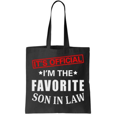 Its Im The Favorite Son In Law Tote Bag