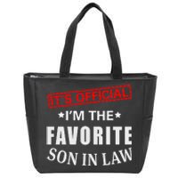 Its Im The Favorite Son In Law Zip Tote Bag