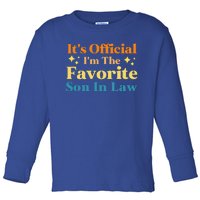 It's I'm The Favorite Son In Law Family Humor Toddler Long Sleeve Shirt