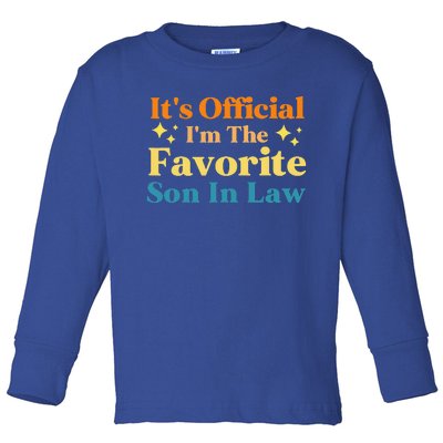 It's I'm The Favorite Son In Law Family Humor Toddler Long Sleeve Shirt