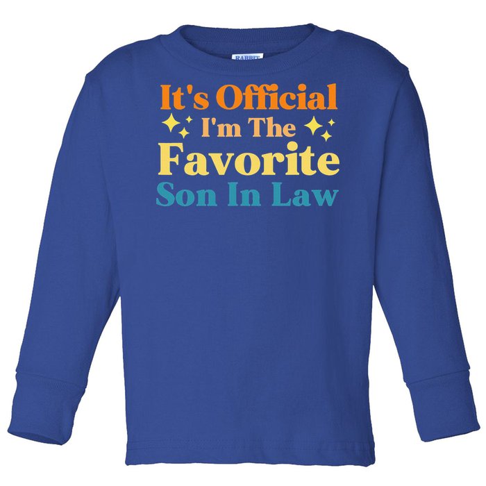 It's I'm The Favorite Son In Law Family Humor Toddler Long Sleeve Shirt