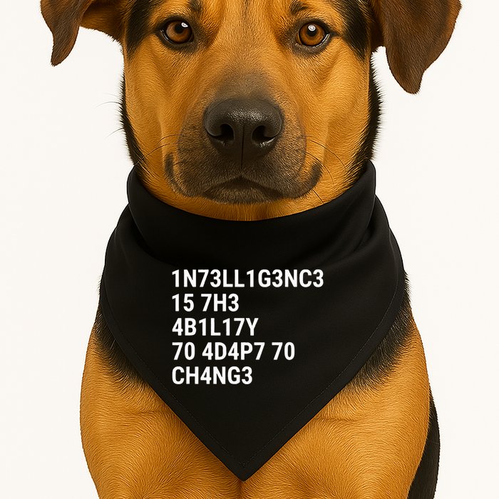 Intelligence Is The Ability To Adapt To Change Funny Code USA-Made Doggie Bandana