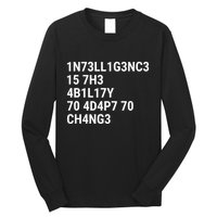Intelligence Is The Ability To Adapt To Change Funny Code Long Sleeve Shirt
