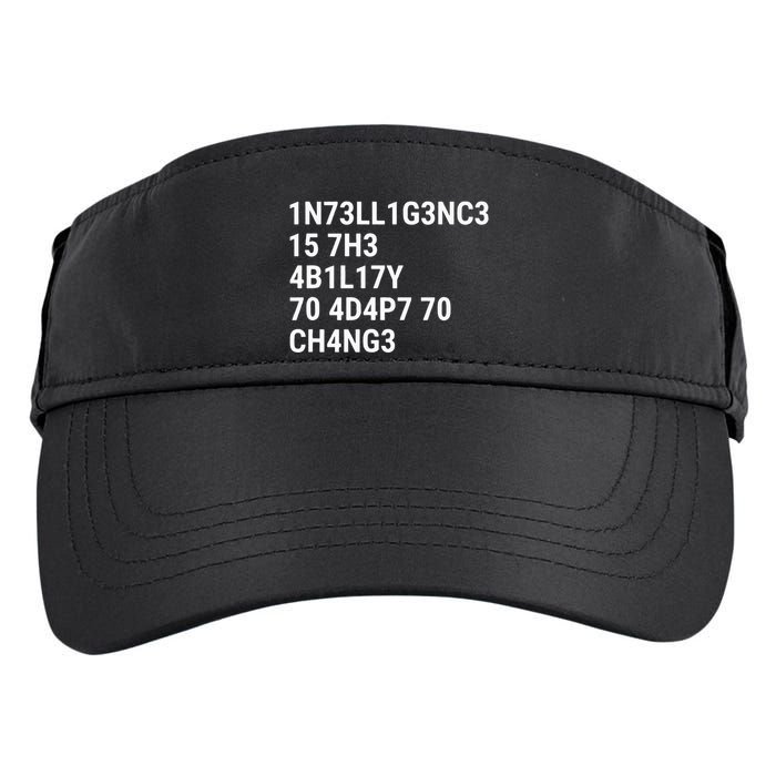Intelligence Is The Ability To Adapt To Change Funny Code Adult Drive Performance Visor