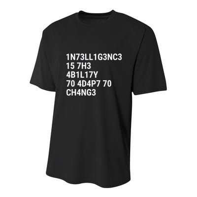 Intelligence Is The Ability To Adapt To Change Funny Code Youth Performance Sprint T-Shirt