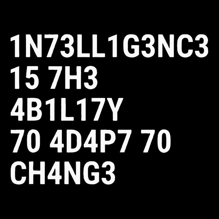 Intelligence Is The Ability To Adapt To Change Funny Code Poster