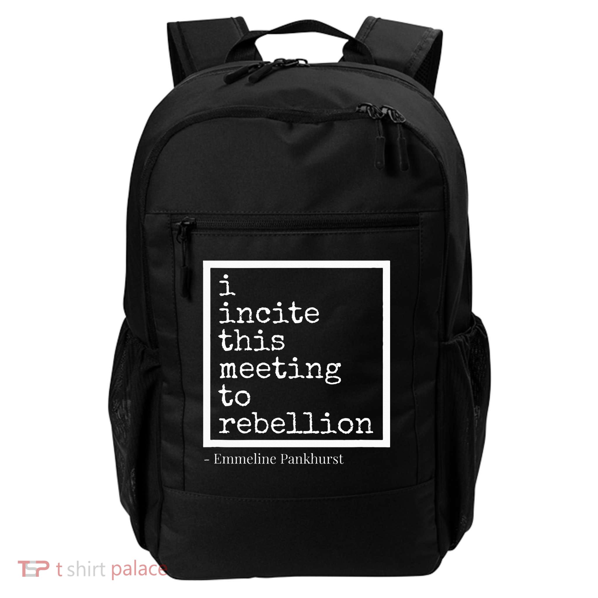 I Incite This Meeting To Rebellion Daily Commute Backpack