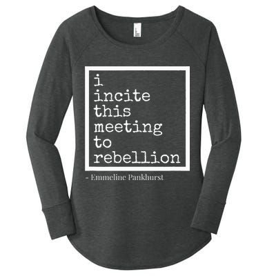 I Incite This Meeting To Rebellion Women's Perfect Tri Tunic Long Sleeve Shirt