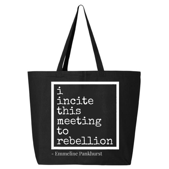 I Incite This Meeting To Rebellion 25L Jumbo Tote
