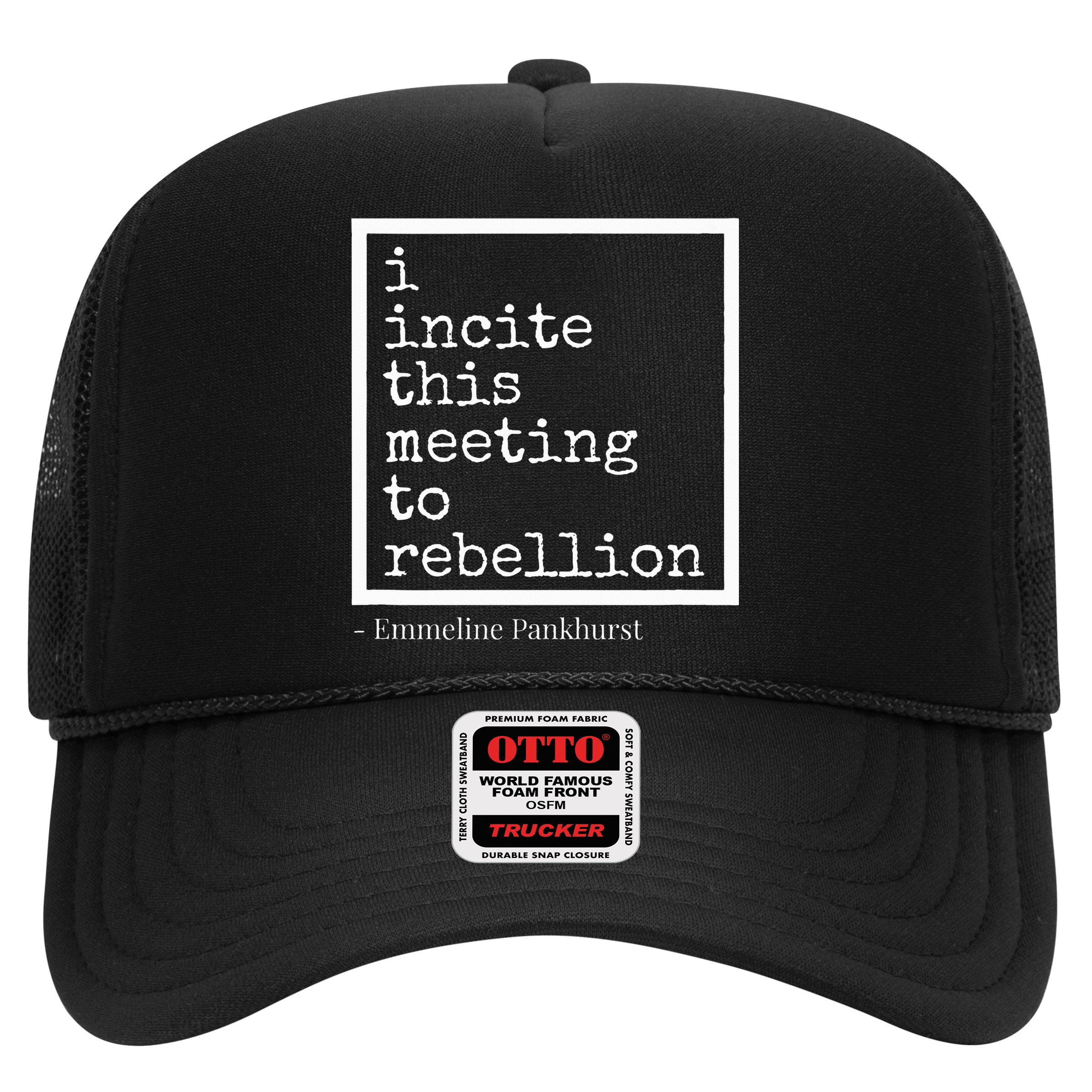 I Incite This Meeting To Rebellion Hat