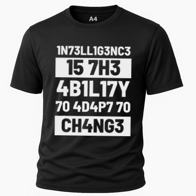 Intelligence Is The Ability To Adapt Change Pun Physiker Cooling Performance Crew T-Shirt